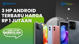 Tidak Harus Selalu Mahal, Ini 3 HP Android Edisi Terbaru 2023, Dibanderol Mulai Rp 1 Jutaan
