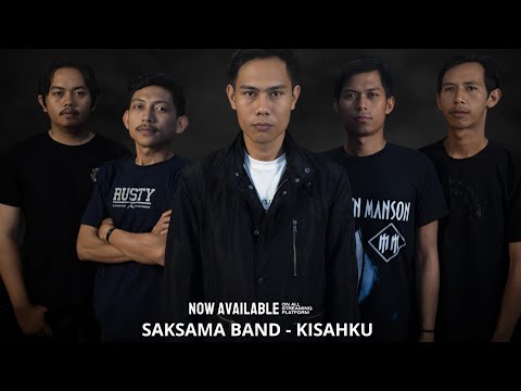 Saksama Band Kisahku | Official Music Video