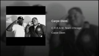 C.R.E.A.M Team Chicago - Carpe Diem