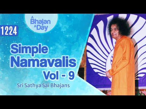 1224 - Simple Namavalis Vol - 9 | Sri Sathya Sai Bhajans #worldmusicday