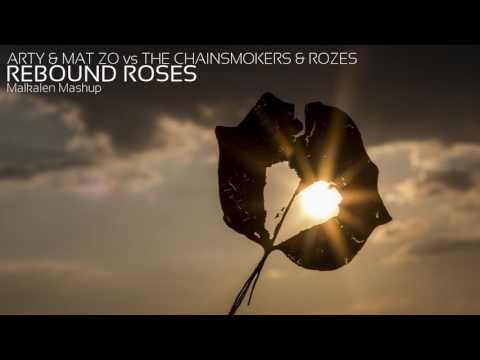 Rebound Roses (Malkalen Mashup) // Arty & Mat Zo vs The Chainsmokers & ROZES