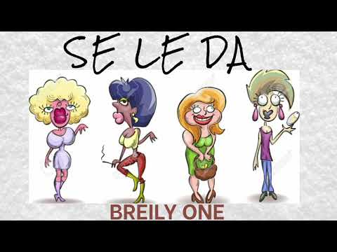 Breily one - SE LE DA  ( prod . shaulmusica 🤔🥵