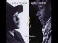 Ron Carter & Rosa Passos ~ Desafinado 