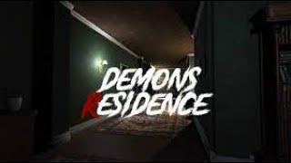 Demon"s Residence (My Thoughts)