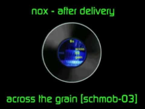 nox - after delivery [schmob-03]