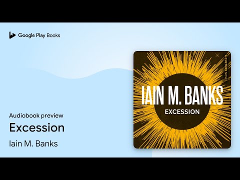 Excession by Iain M. Banks · Audiobook preview