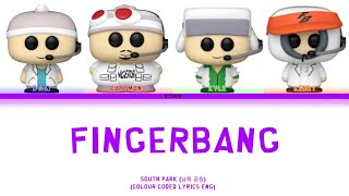 South Park Fingerbang Lyrics (남쪽 공원 Fingerbang 가사) (Colour Coded Lyrics)
