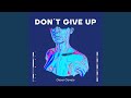 DON'T GIVE UP