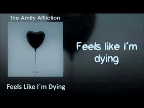 The Amity Affliction - Feels Like I'm Dying [Lyrics on screen]