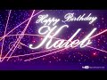 Kaleb Birthday Special Video Kaleb Wishes Happy Birthday Song Happy Birthday To You