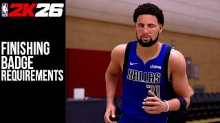 Finishing Badge Requirements NBA2K26