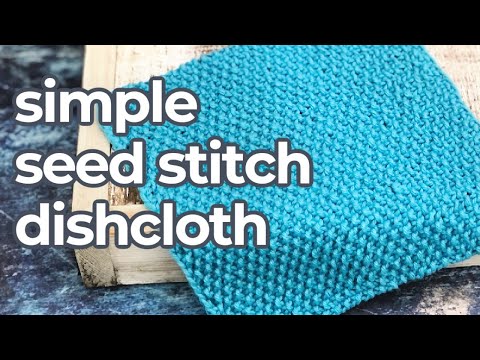 Seed Stitch Dishcloth Easy Knitting Pattern & Video Tutorial 3 Sizes