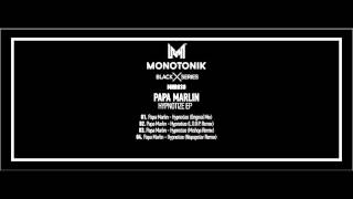 Papa Marlin - Hypnotize (Nopopstar Remix)