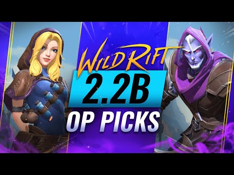 5 OP PICKS for Patch 2.2B - Wild Rift (LoL Mobile)