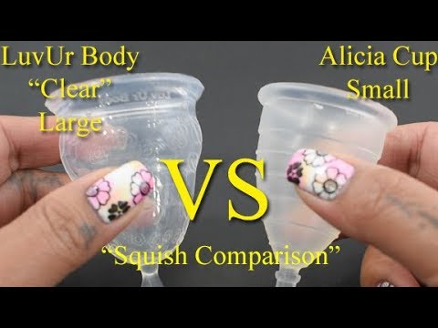 LuvUr Body Clear Lg vs Alicia Cup Sm "Squish" - Menstrual Cups