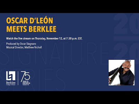 Oscar D'León Meets Berklee - Berklee Signature Series Complete Virtual Concert