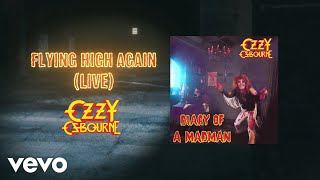 Ozzy Osbourne - Flying High Again (Live from Blizzard Of Ozz Tour)