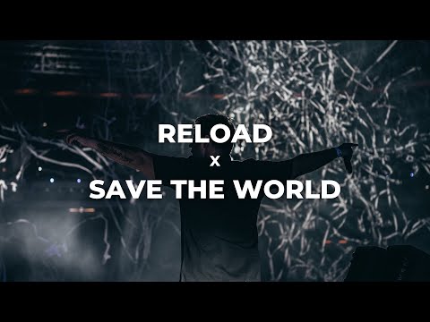 Reload x Save The World | Renin Mashup