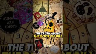 Gravity Falls Mystery Solved: The Truth About The Book of Bill