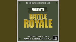 Fortnite - Battle Royale - Original Main Theme