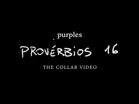 Purples - Provérbios 16 (videoclipe oficial)