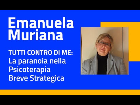Emanuela Muriana - Tutti contro di me: La paranoia nella Psicoterapia Breve Strategica