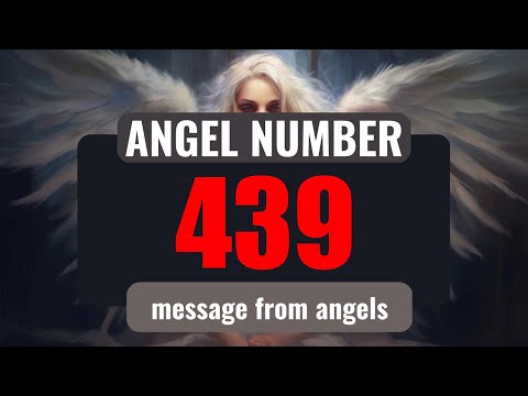 Keep Seeing Angel Number 439? The Hidden Messages Decoded