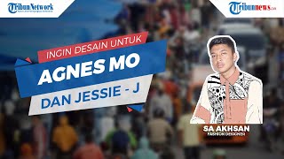 Karyanya Dipakai Artis, Akhsan Didikan Ivan Gunawan Ingin Karyanya Dipakai Agnes Mo hingga Jessie-J