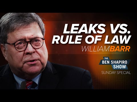 William Barr | The Ben Shapiro Show Sunday Special Ep. 125