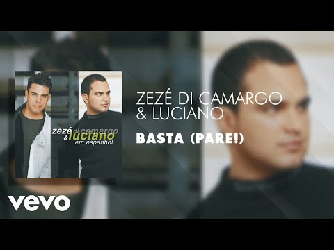 Basta - Zezé Di Camargo & Luciano