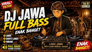 Download lagu DJ JAWA FULL BASS ENAK BANGET  | Cidro, Banyu Langit, Wirang | Lagu Jawa Ora Ilang Mergo Jaman mp3