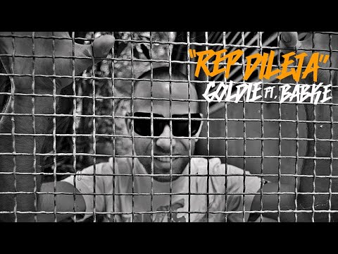 Goldie - Rep Dileja (Feat. Babke)
