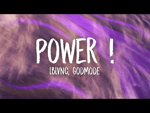 LBLVNC & Godmode - Power ! (Lyrics)