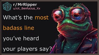 What’s the most badass line you’ve heard your players say#dnd
