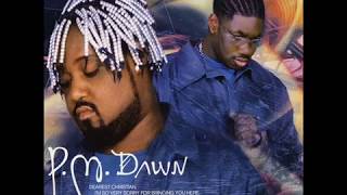 P.M. Dawn - Faith In You