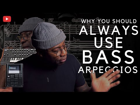 This Is Why You Should Always Use Bass Arpeggios