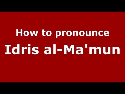 How to pronounce Idris al-Ma'mun (Arabic/Morocco) - PronounceNames.com