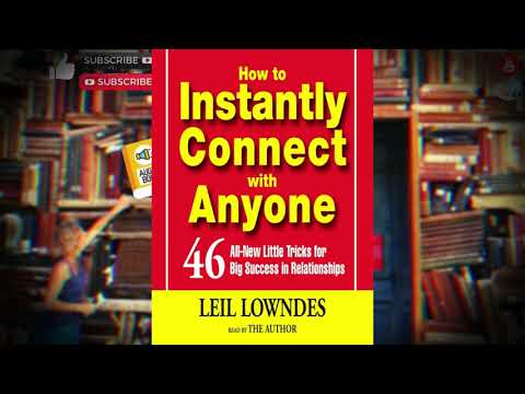 How to Instantly Connect With Anyone | Leil Lowndes