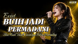 Download lagu BUIH JADI PERMADANI (EXIST) - Cover Slow Rock Cewek Paling Merinding! Suara Powerful Bikin Nangis 😭 mp3 Download lagu BUIH JADI PERMADANI (EXIST) - Cover Slow Rock Cewek Paling Merinding! Suara Powerful Bikin Nangis 😭 mp3