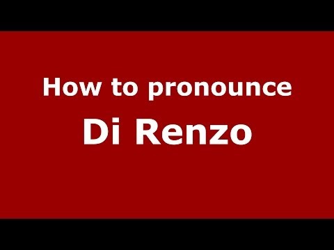 How to pronounce Di Renzo (Italian/Italy) - PronounceNames.com