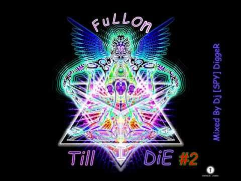 1singlelab mix podcast #7: Dj [SPY] DiggeR - Full On Till I Die #2