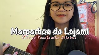 Download lagu MARPARBUE DO LOJAMI INONG-STYLE VOICE |• COVER AKUSTIK BY TESALONIKA SIJABAT  mp3