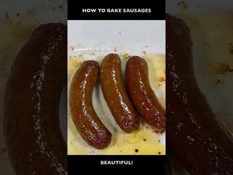 Baking Sausages - Better Than Frying
