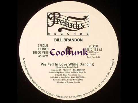 Bill Brandon - We Fell In Love While Dancing (12" Soul Disco 1977)