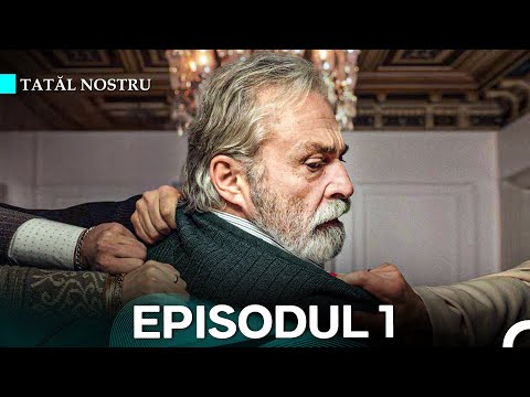 Tatăl nostru Episodul 1