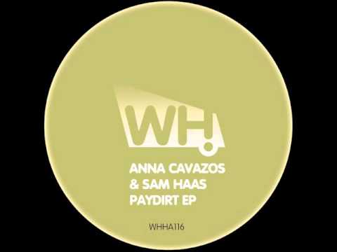 Anna Cavazos & Sam Haas - Paydirt - What Happens