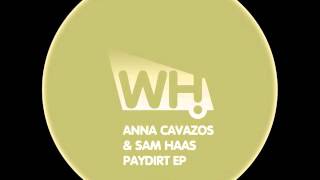 Anna Cavazos & Sam Haas - Paydirt - What Happens