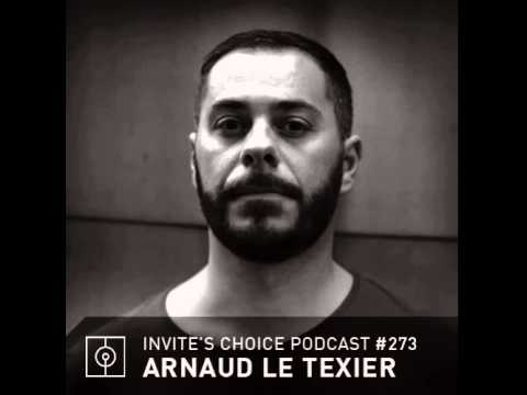 Invite's Choice Podcast 273 presents  Arnaud Le Texier 06-06-2015