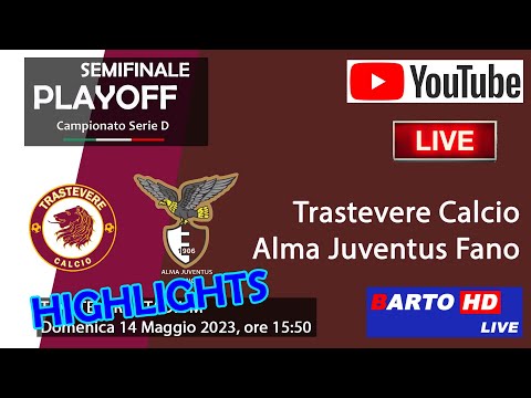 Trastevere Calcio - Alma Juventus Fano: 1-2 - Highlights