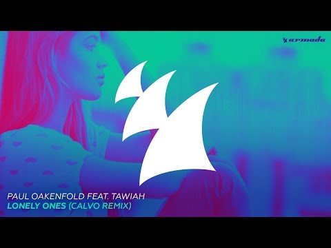 Paul Oakenfold feat. Tawiah - Lonely Ones (Calvo Remix)